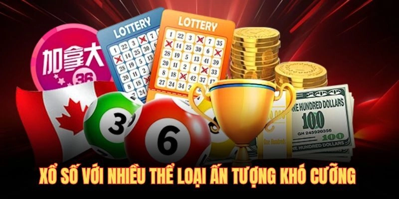Xổ số với nhiều thể loại ấn tượng khó cưỡng 